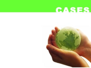 CASES
 