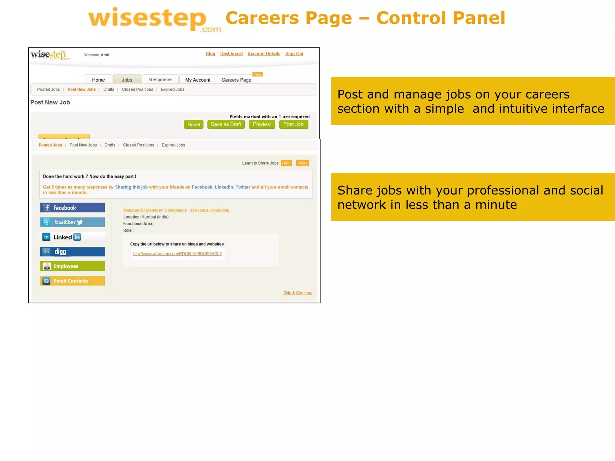 Post and manage jobs on your careers section with a simple  and intuitive interface Share jobs with your professional and social network in less than a minute  Careers Page – Control Panel 