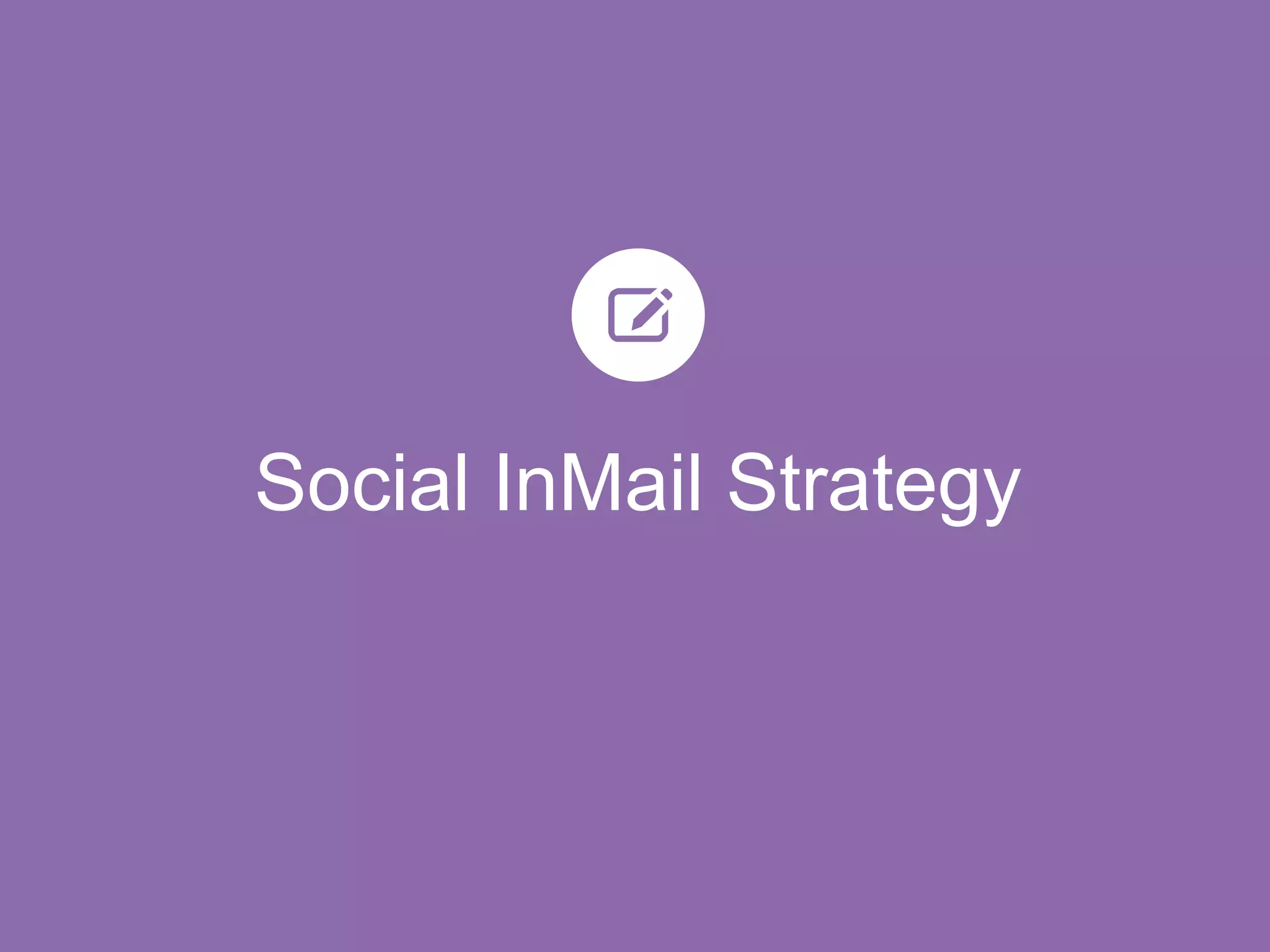 Social InMail Strategy
 