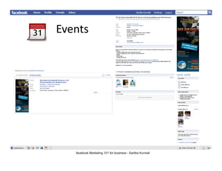 Events
Events




   facebook Marketing 101 for business - Sartika Kurniali
 