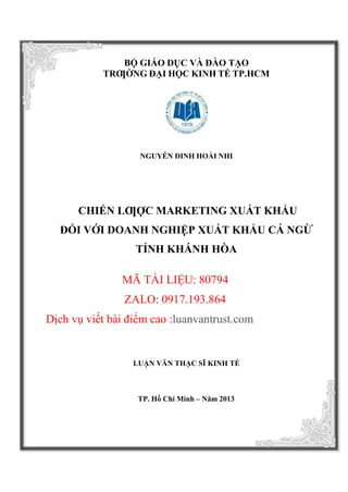 TP. Hồ Chí Minh – Năm 2013
BỘ GIÁO DỤC VÀ ĐÀO TẠO
TRƢỜNG ĐẠI HỌC KINH TẾ TP.HCM
NGUYỄN ĐINH HOÀI NHI
CHIẾN LƢỢC MARKETING ...