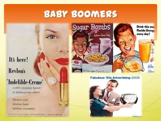Baby Boomers
 