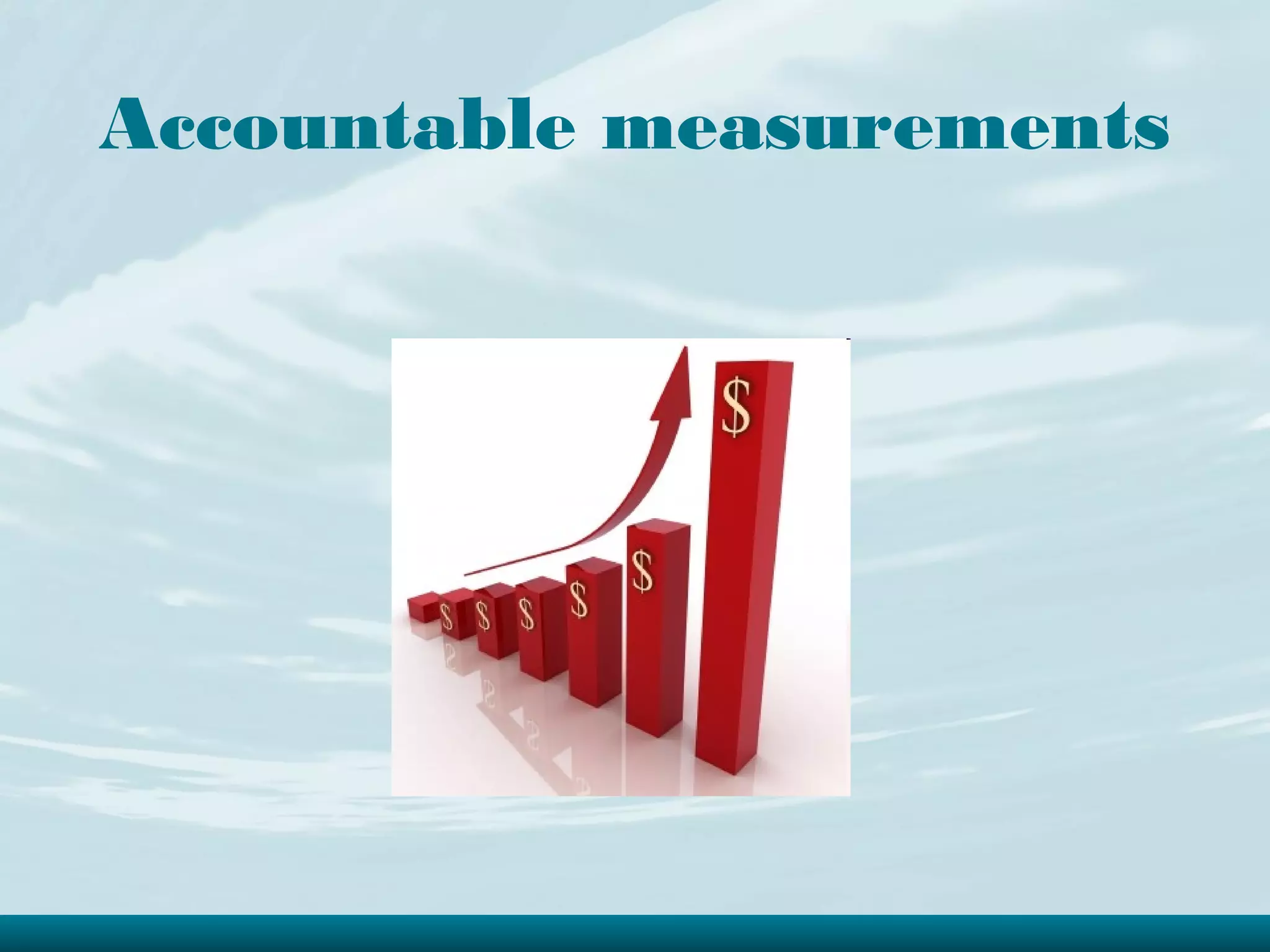 Accountable measurements
 