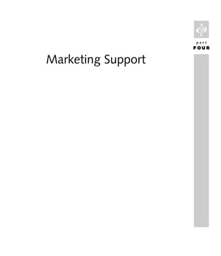 L
                    part
                    FOUR


Marketing Support
 