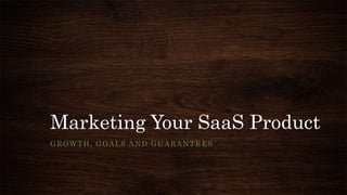 presents
Marketing Your SaaS Product
CHRISTOPHER O’DONNELL
@markitecht
 
