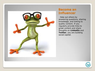 Become an
Influencer
- Help out others by
answering questions, sharing
knowledge, and linking to
quality content. If you
r...