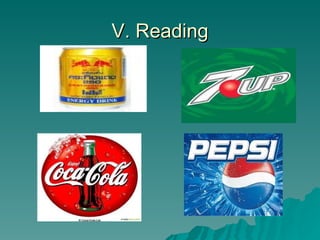 V. Reading
 