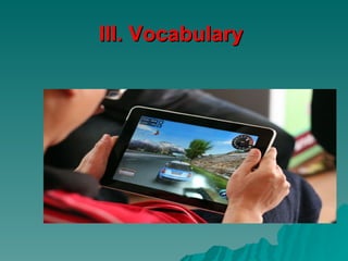 III. Vocabulary
 