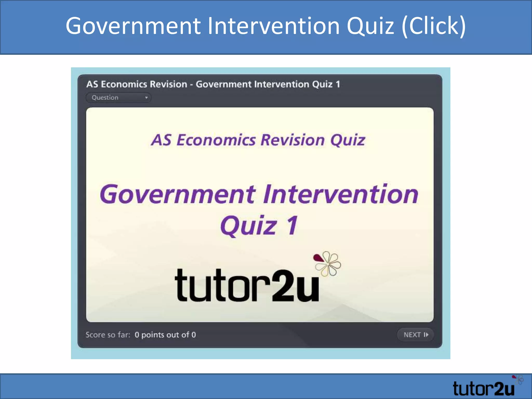 Government Intervention Quiz (Click)
 