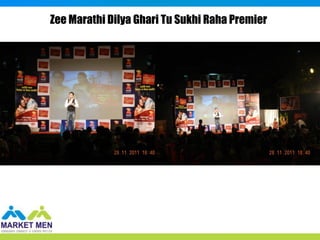 Zee Marathi Dilya Ghari Tu Sukhi Raha Premier
 