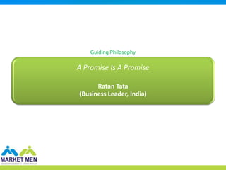 Guiding Philosophy

A Promise Is A Promise

      Ratan Tata
(Business Leader, India)
 