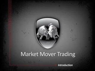 Market Mover Trading Introduction 