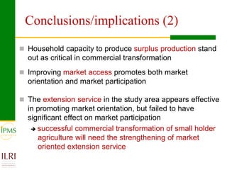 Market orientation and market participation of smallholders in Ethiopia: Implications for commercial transformation