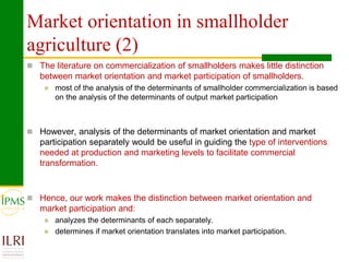 Market orientation and market participation of smallholders in Ethiopia: Implications for commercial transformation