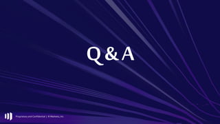 Proprietary and Confidential | © Marketo, Inc.
Q&A
 