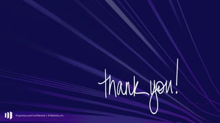 Proprietary and Confidential | © Marketo, Inc.
 