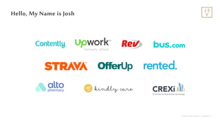 Jackson Square Ventures | Confidential | 2
Hello, My Name is Josh
 