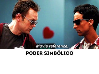 Poder simbólico 
 