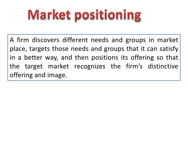 Market positioning