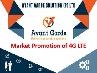 Market Promotion of 4G LTE
 