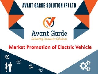 Market Promotion of Electric Vehicle
 
