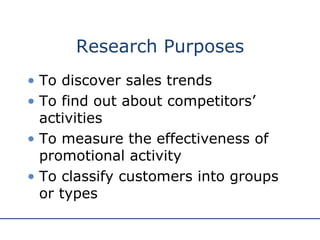 The purposes of startup company market research.