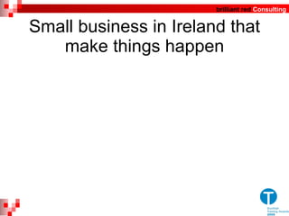 Small business in Ireland that make things happen 