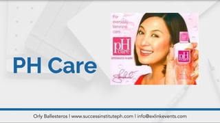 Orly Ballesteros | www.successinstituteph.com | info@exlinkevents.com
 