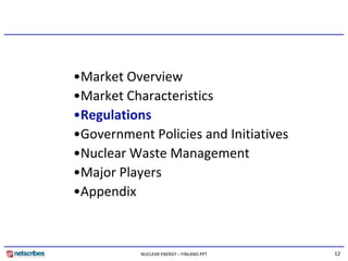 •Market Overview
•Market Overview
•Market Characteristics
•Regulations 
 R    l ti
•Government Policies and Initiatives
•N...