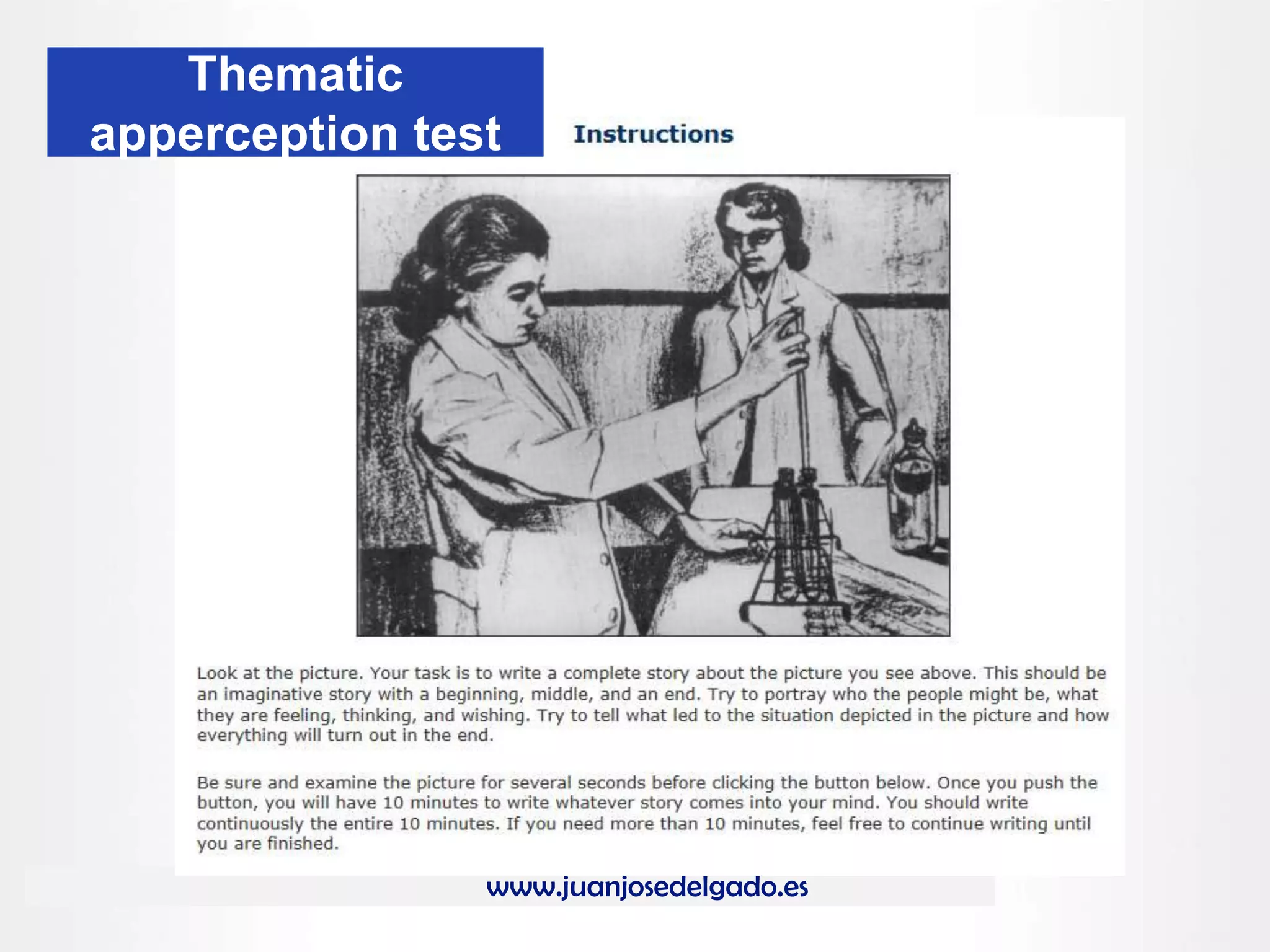 www.juanjosedelgado.es
Thematic
apperception test
 