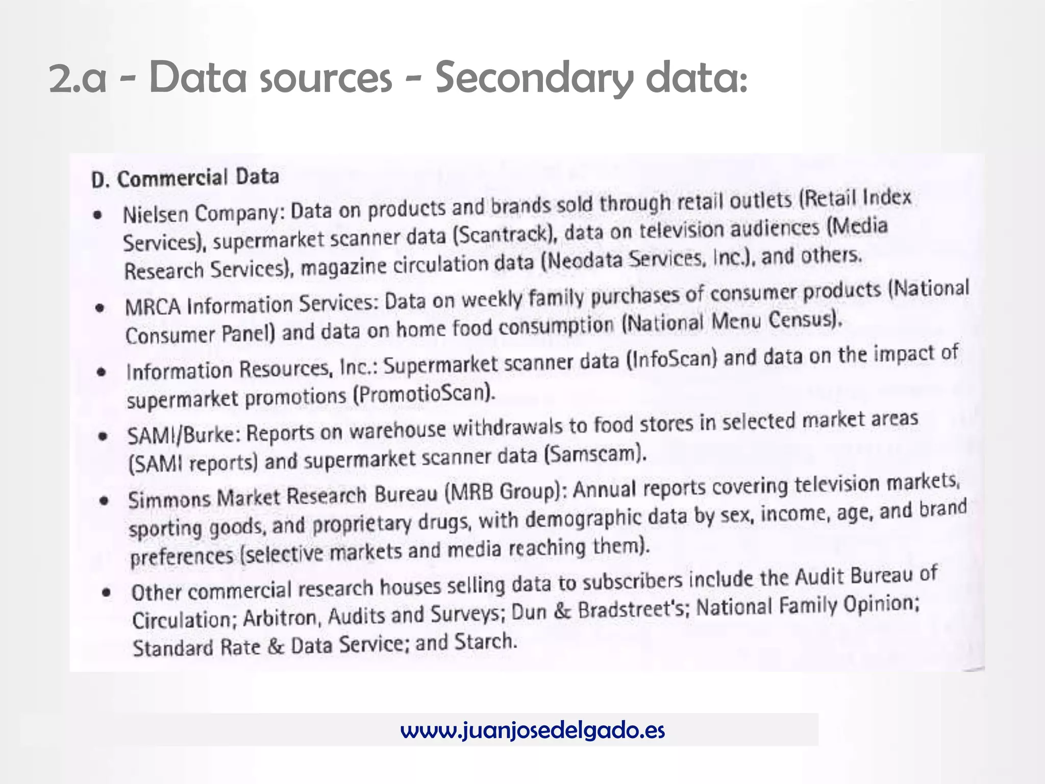 www.juanjosedelgado.es
2.a - Data sources - Secondary data:
 