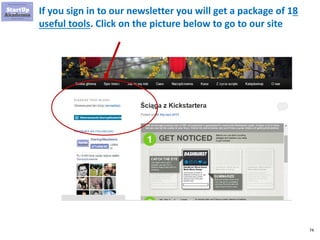 74
If you sign in to our newsletter you will get a package of 18
useful tools. Click on the picture below to go to our site
 