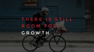 T H E R E I S S T I L L
R O O M F O R
G R O W T H
 