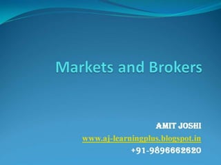 Markets and brokers