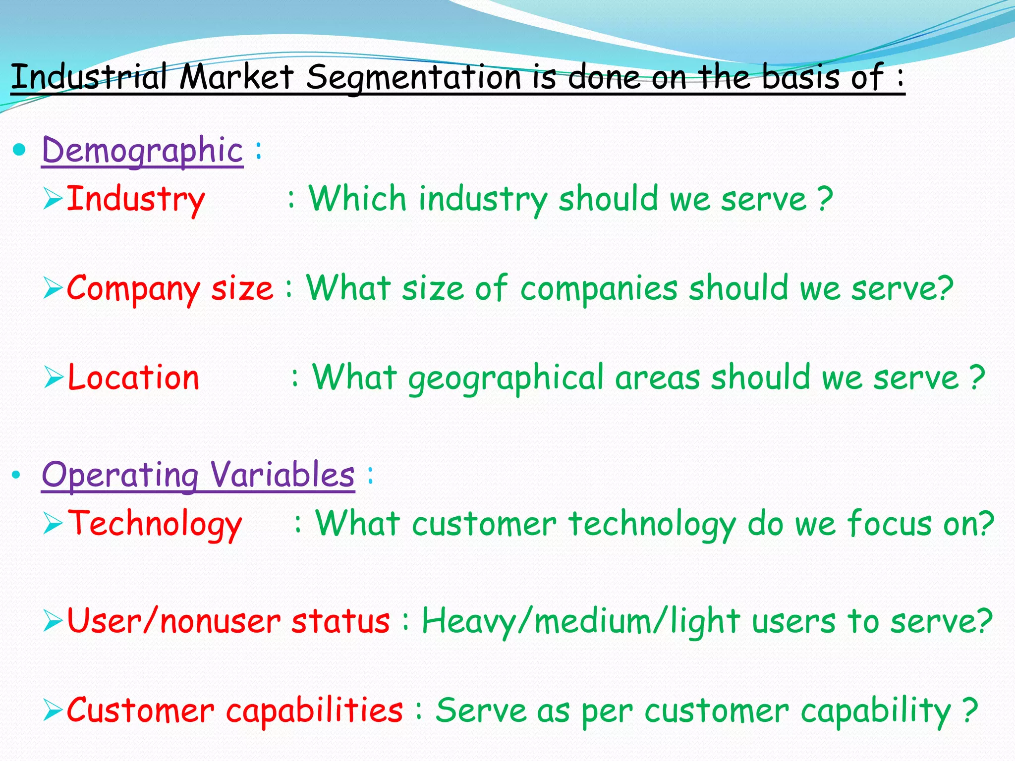    Benefits       – Quality, Service, Economy, Speed