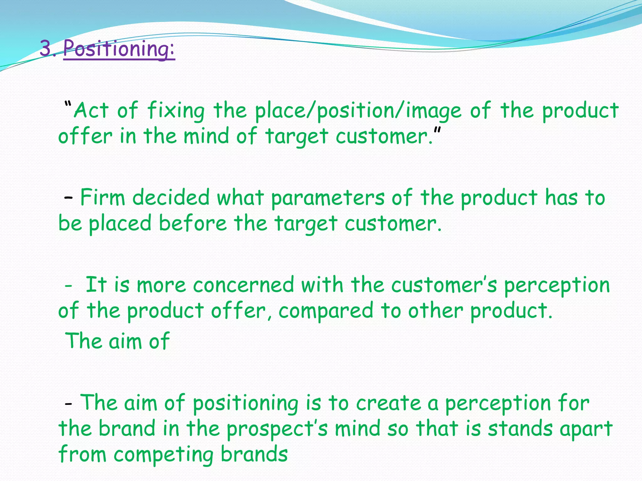 Situational factors:Urgency      : Should we serve the companies that need                         quick  and sudden delivery or service?Specific application: Should we focus on certain application                                    of or product rather than all                                    specifications?Size of order: Should we focus on large or small orders?Personal Characteristics:
