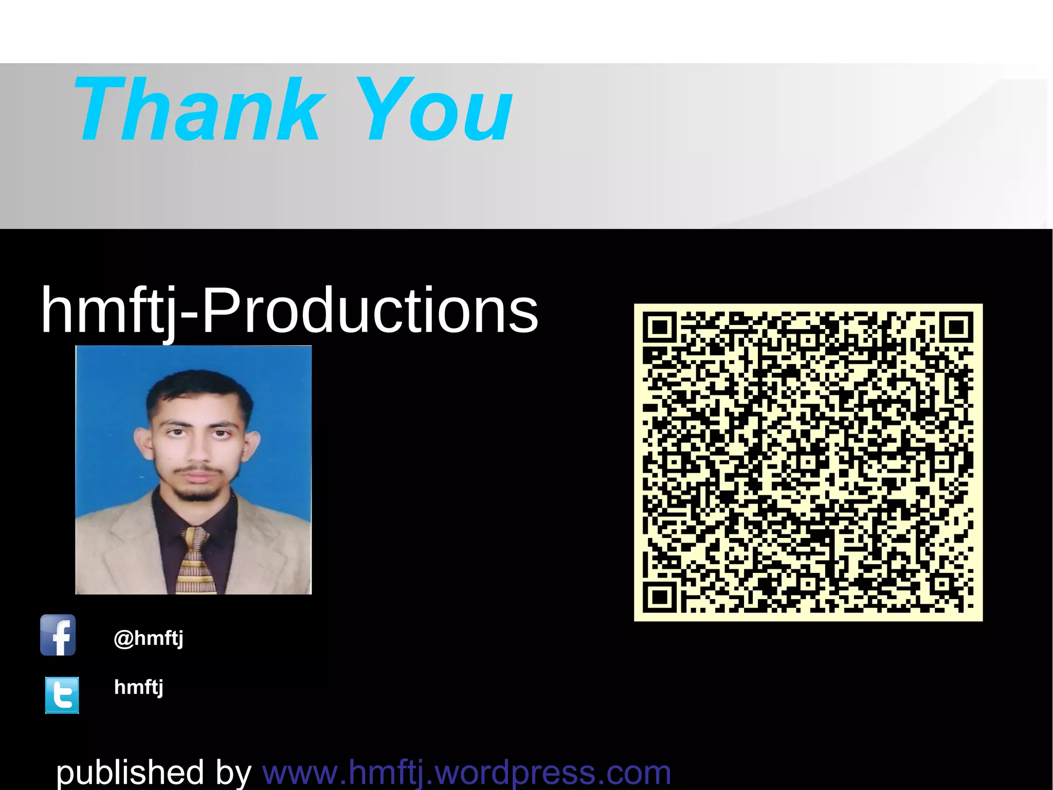Thank You
hmftj-Productions
published by www.hmftj.wordpress.com
@hmftj
hmftj
 
