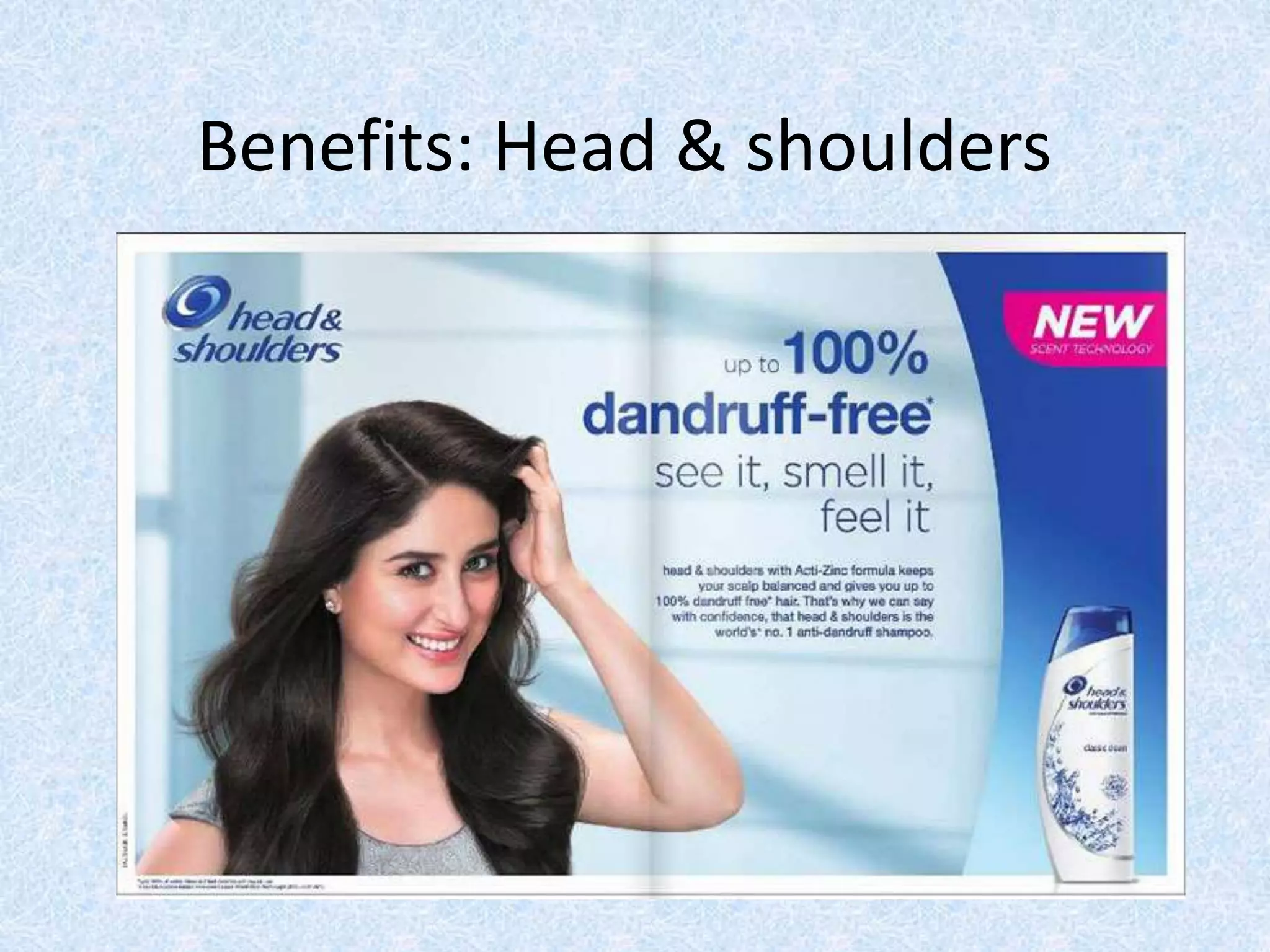 Benefits: Head & shoulders
 