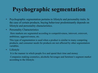 Market segmentation and bases for segmentation