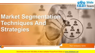 Market Segmentation Techniques And Strategies PowerPoint Presentation ...