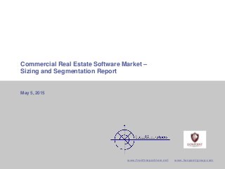 CRE Software Due Diligence Report to GI Partners 1CONFIDENTIAL AND PROPRIETARY
Commercial Real Estate Software Market –
Sizing and Segmentation Report
May 5, 2015
www.frontlinepartners.net www.lionpointgroup.com
 