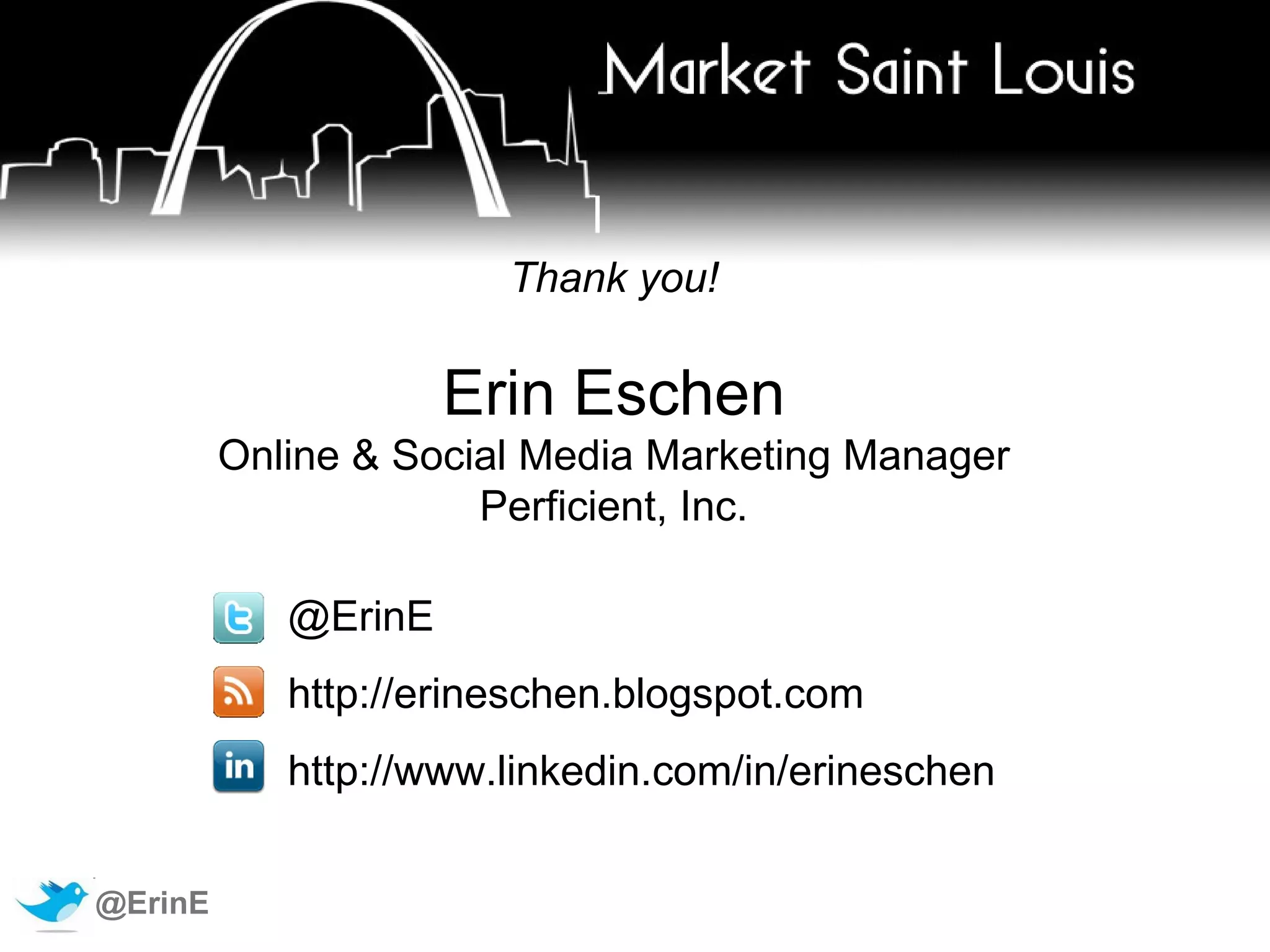 Parting Words:  What are your goals? Increase revenue Reduce cost Improve customer loyalty & satisfaction When in doubt, ask yourself if what you are doing falls into one of those three buckets. If it does, keep going. If not then I suggest you revisit what you are doing.  –  Avinash Kaushik (@avinashkaushik) Analytics Evangelist, Google 