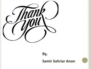 By,
Samir Sahriar Anon
 