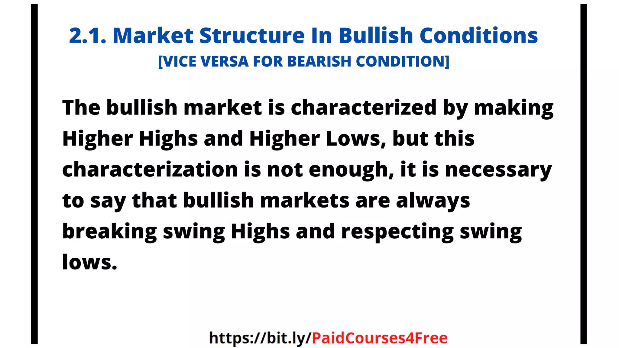 2.1. Market Structure In Bullish Conditions
The bullish market is characterized by making
Higher Highs and Higher Lows, but this
characterization is not enough, it is necessary
to say that bullish markets are always
breaking swing Highs and respecting swing
lows.
[VICE VERSA FOR BEARISH CONDITION]
Telegram
@librosselectosdetrading
@cursos_trading_rank
@ranking_trading_courses
@Libros_Trading_Algoritmico
 