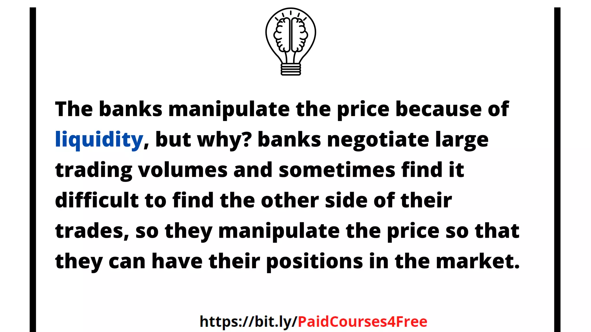 The banks manipulate the price because of
liquidity, but why? banks negotiate large
trading volumes and sometimes find it
difficult to find the other side of their
trades, so they manipulate the price so that
they can have their positions in the market.
Telegram
@librosselectosdetrading
@cursos_trading_rank
@ranking_trading_courses
@Libros_Trading_Algoritmico
 