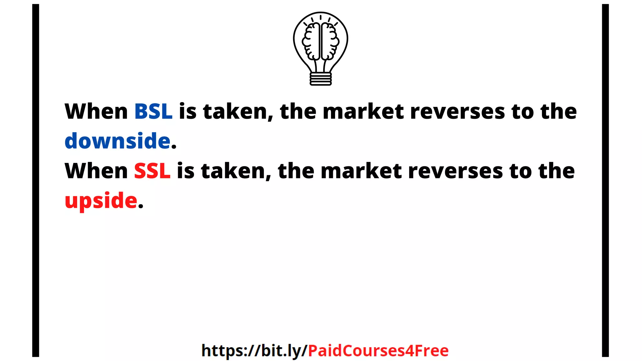 When BSL is taken, the market reverses to the
downside.
When SSL is taken, the market reverses to the
upside.
Telegram
@librosselectosdetrading
@cursos_trading_rank
@ranking_trading_courses
@Libros_Trading_Algoritmico
 
