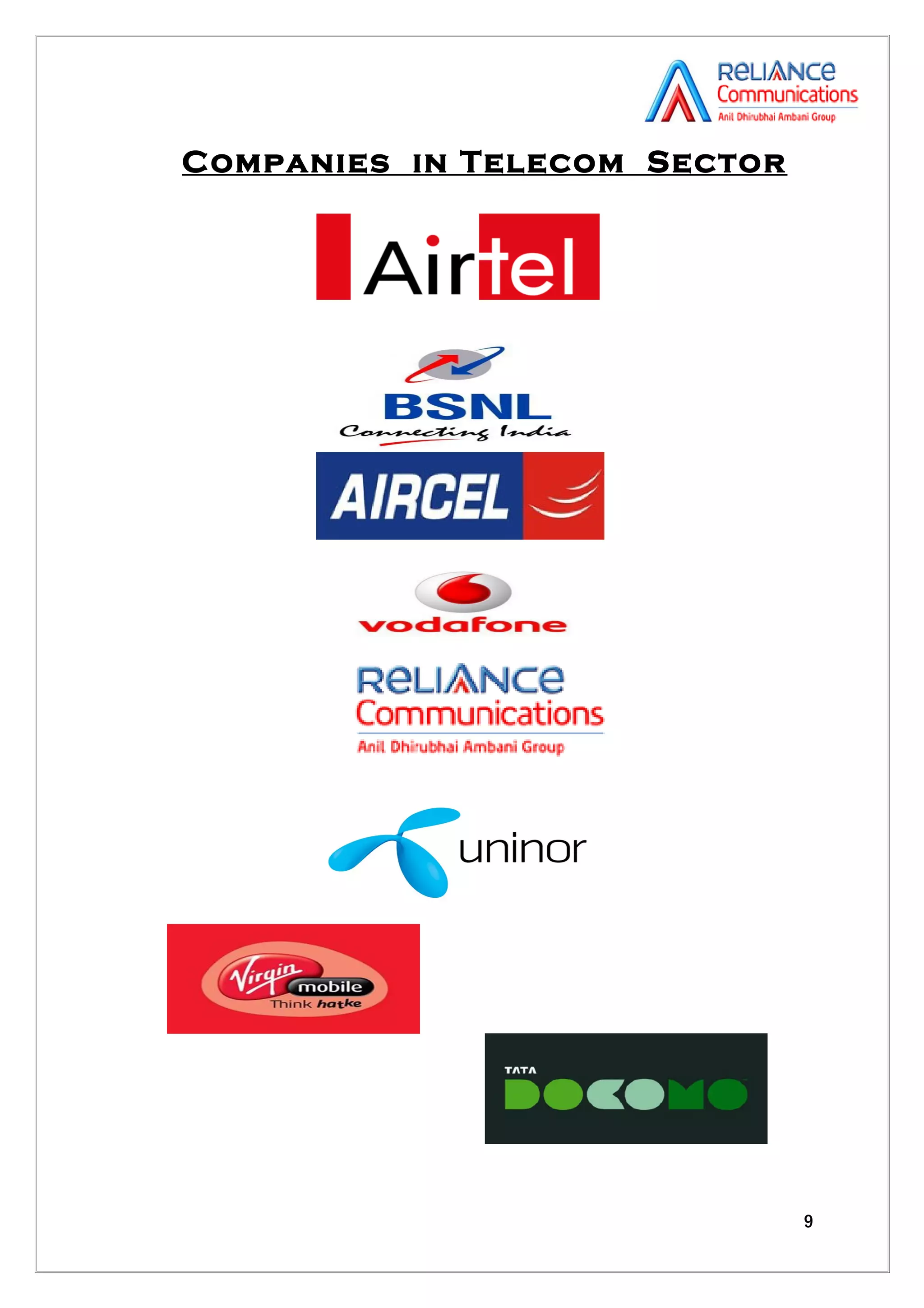 Companies in Telecom Sector




                              9
 
