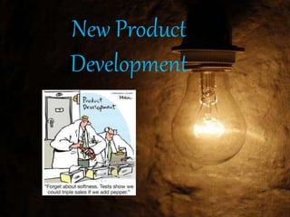 New Product
Development
 
