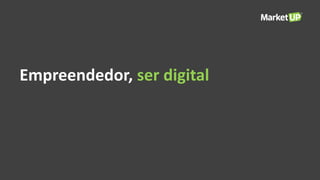 Empreendedor, ser digital
 