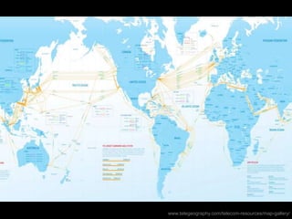2009
manypossibilities.netwww.telegeography.com/telecom-resources/map-gallery/
 
